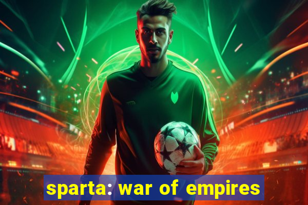 sparta: war of empires